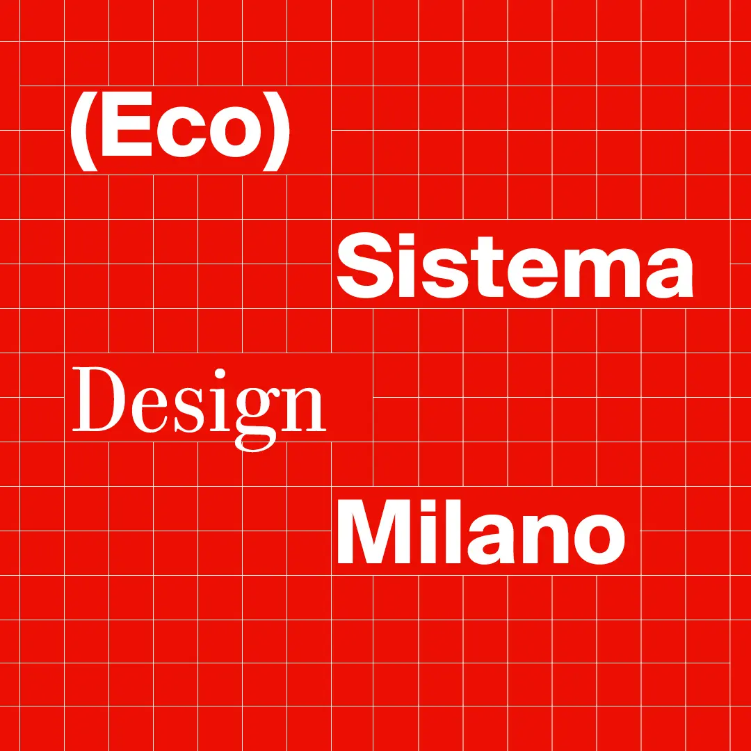 (Eco)Sistema Design Milano Salone